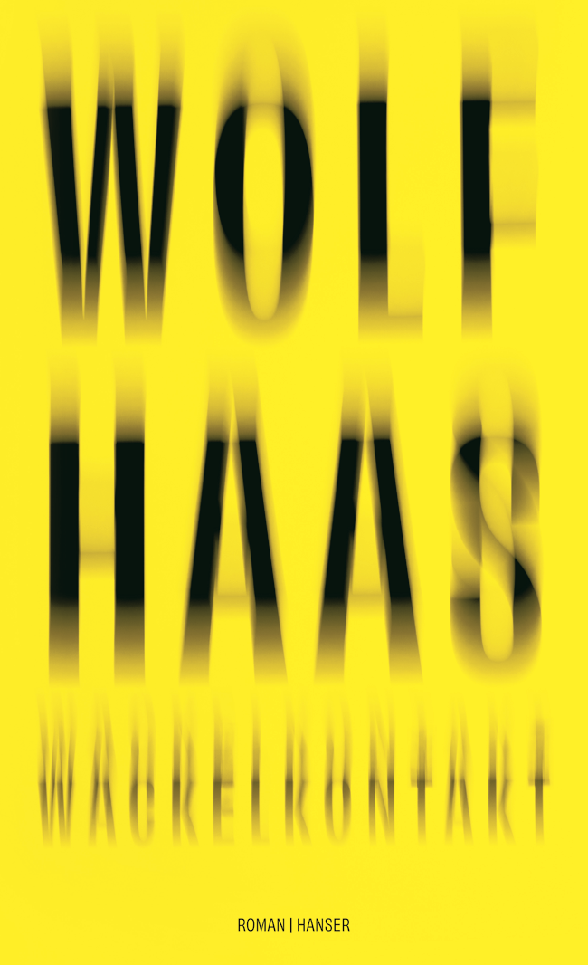 Wolf Haas_Wackelkontakt